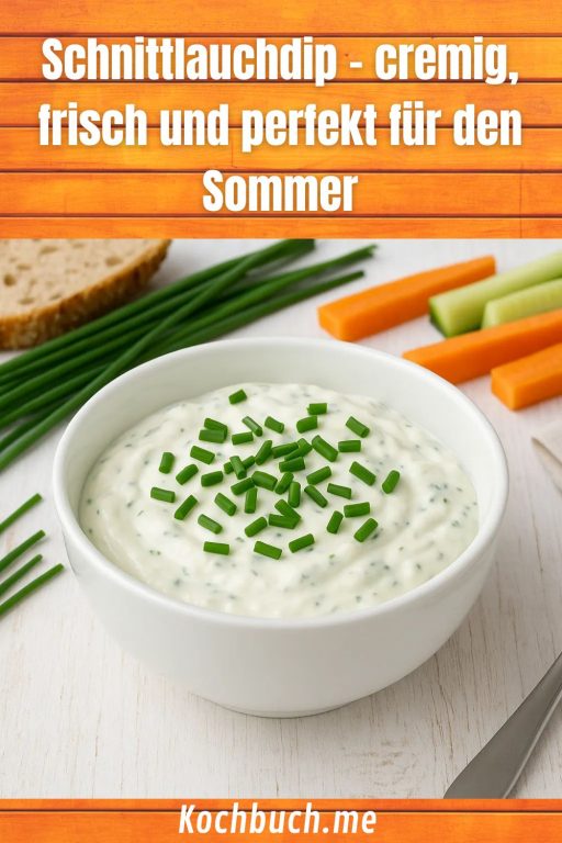 Schnittlauchdip – cremig, frisch und perfekt für den Sommer